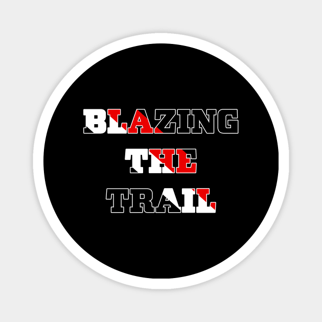 Blazing The Trail - Trail Blazers Magnet by Room Thirty Four